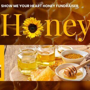 Show Me Your Heart Honey Fundraiser